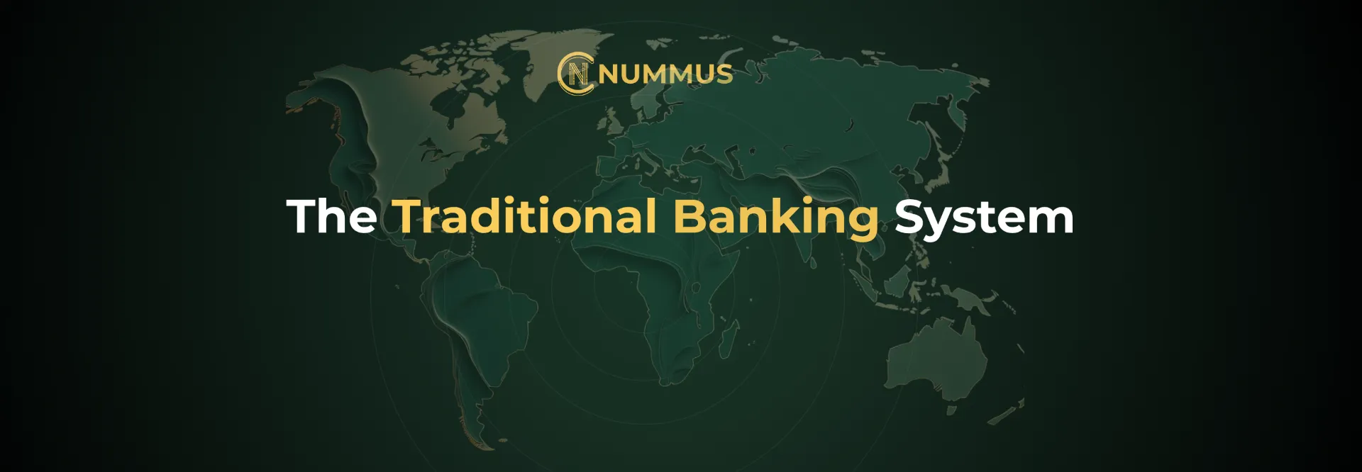 The Traditional Banking System